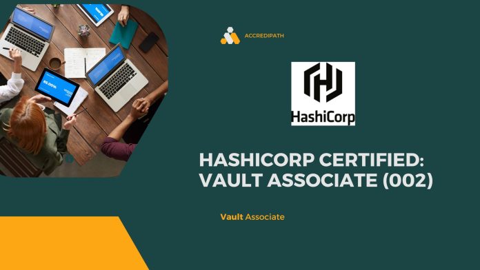 HashiCorp Certified: Vault Associate (002)